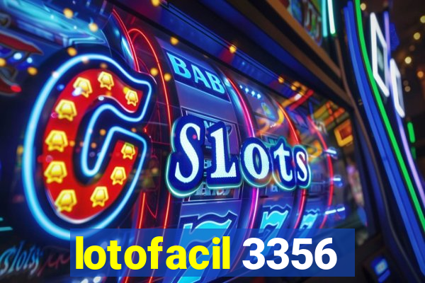 lotofacil 3356